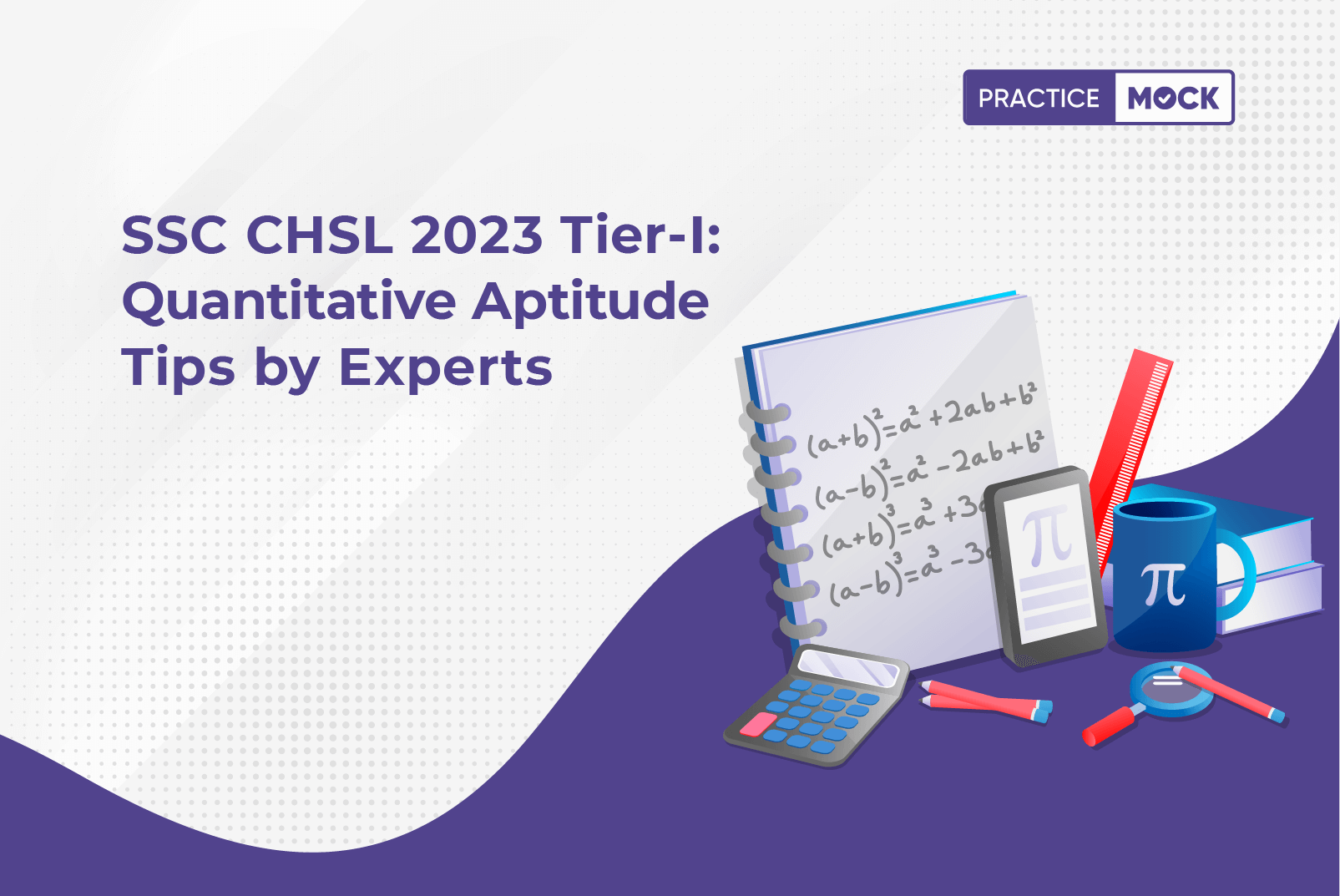 SSC CHSL 2023 Tier I- Quantitative Aptitude Tips by Experts