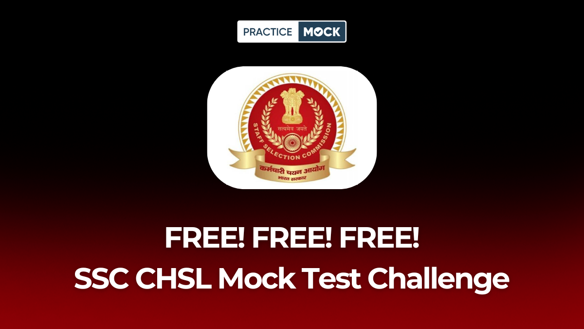 SSC CHSL Mock Test Challenge