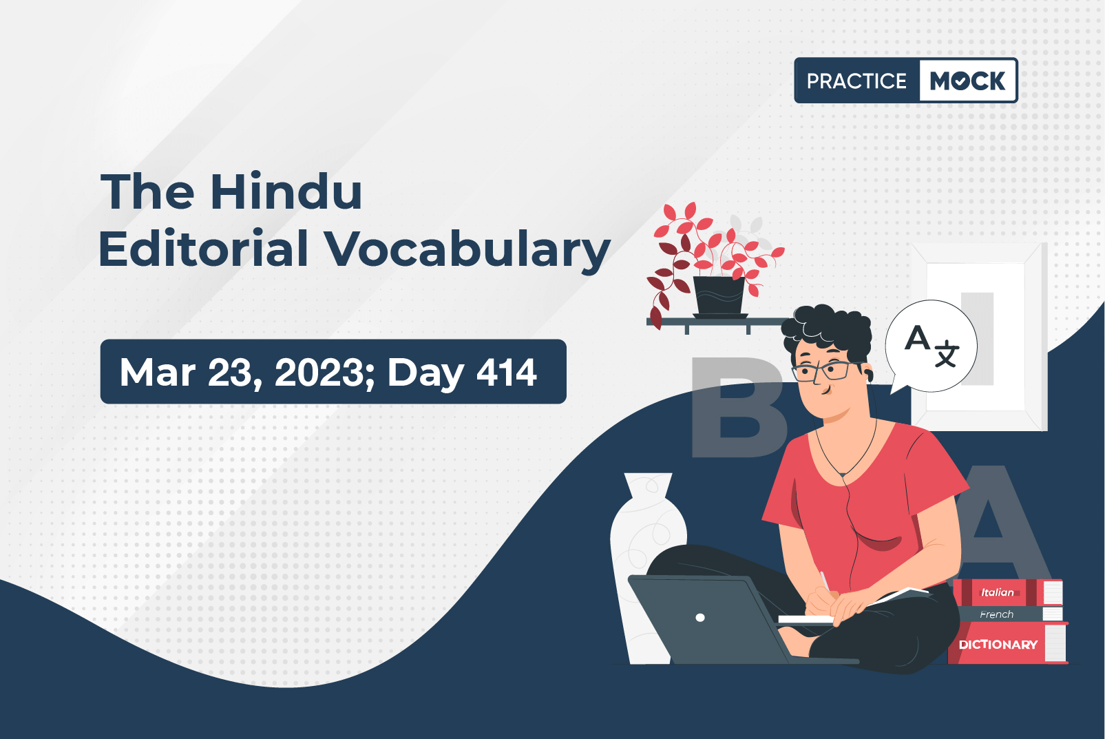 The Hindu Editorial Vocabulary– Mar 23, 2023; Day 414