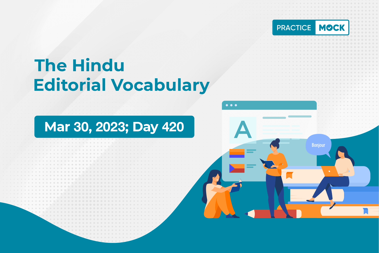 The Hindu Editorial Vocabulary– Mar 30, 2023; Day 420