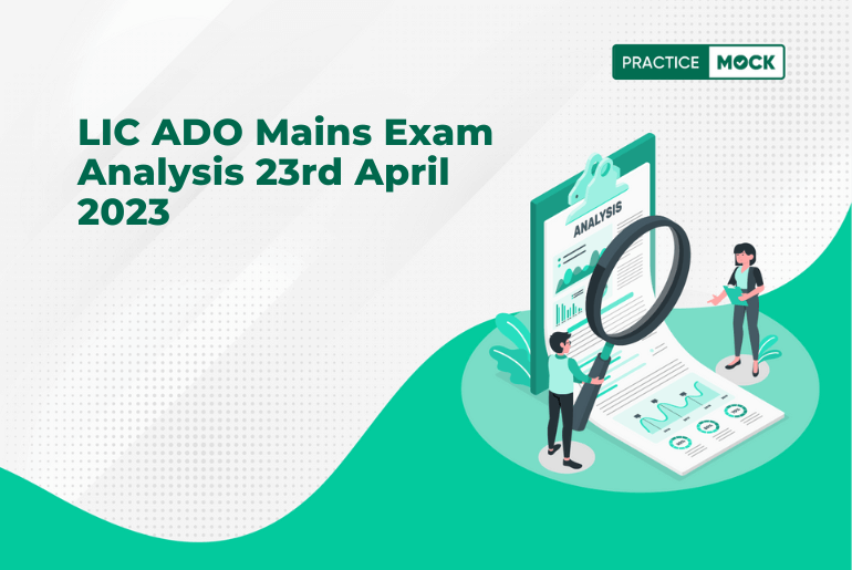 LIC ADO Mains Exam Analysis