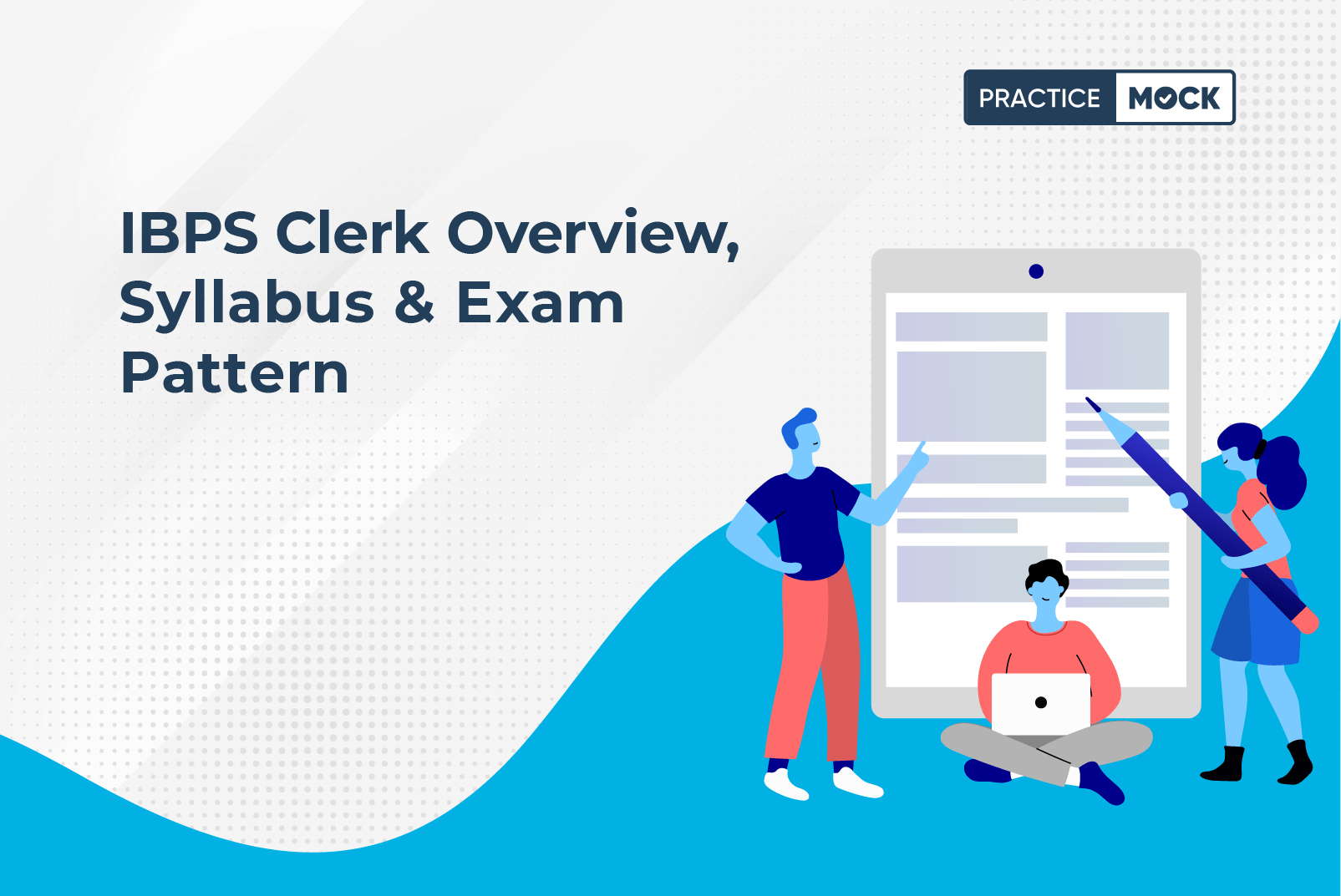 IBPS Clerk full Overview, Syllabus & Exam Pattern 2023