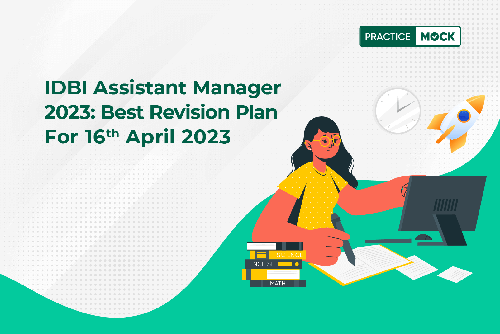 IDBI Assistant Manager 2023-5-Day Study Plan & Best Revision Tips