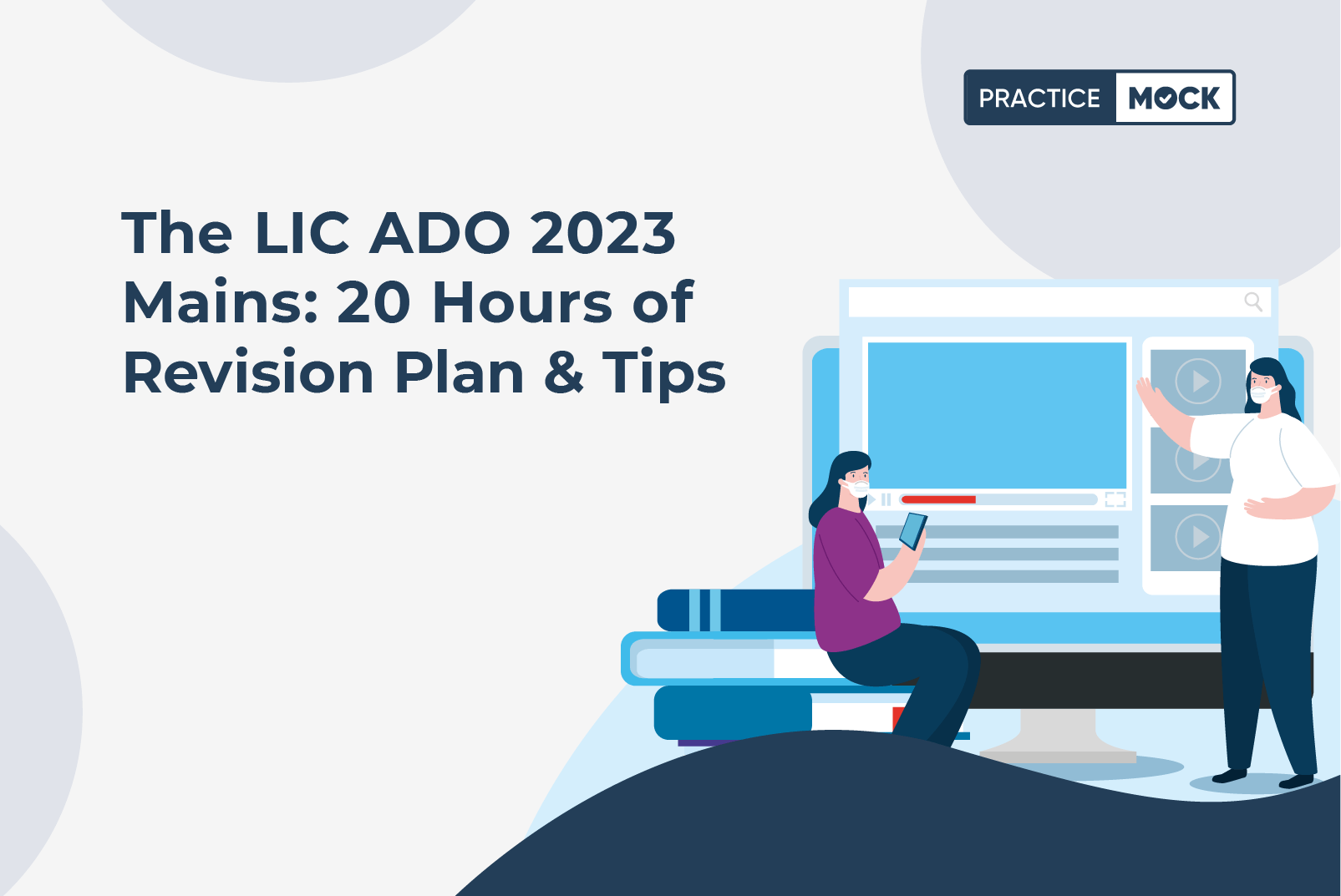 The LIC ADO 2023 Mains: 4-Day Revision Plan & Tips