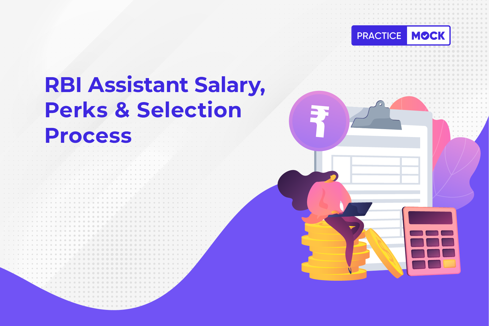 RBI Assistant Salary, Perks & Selection Process