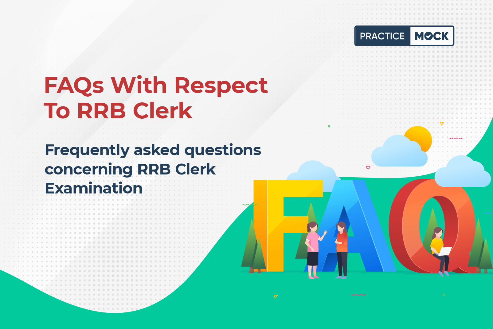 FAQs Related To RRB Clerk Examination