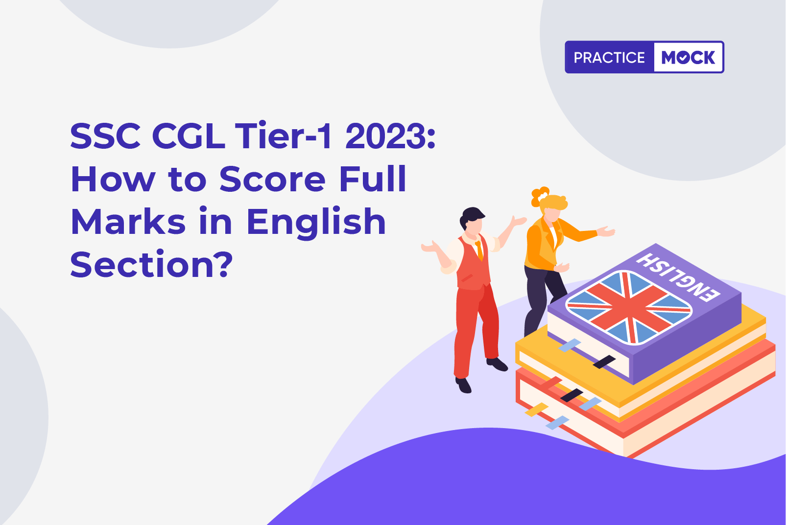SSC CGL Tier 1 2023-How to Score 20+ Marks in English Comprehension?