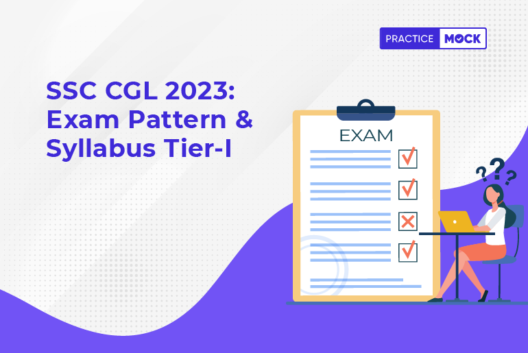 Demystifying The SSC CGL Exam Pattern Syllabus For 2023 PracticeMock