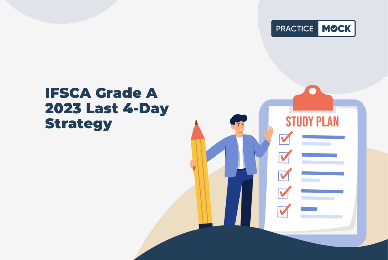 IFSCA Grade A 2023 Last 4-Day Strategy