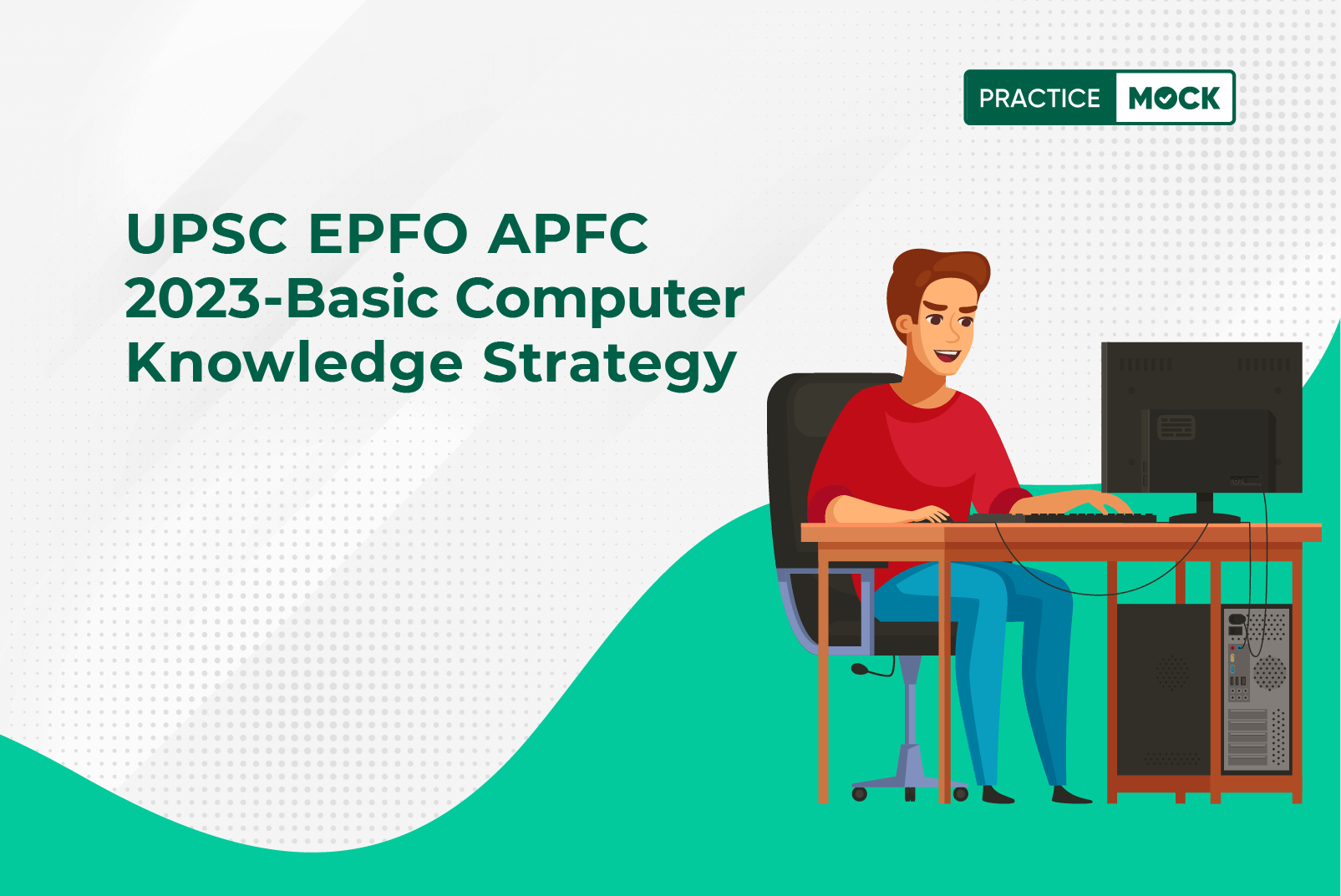 UPSC EPFO APFC 2023-Basic Computer Knowledge Strategy