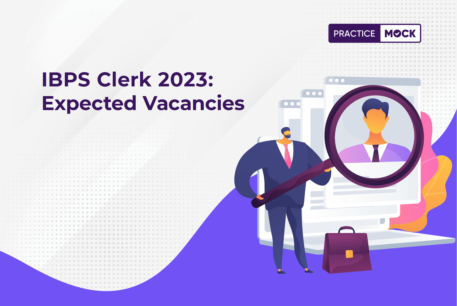 IBPS Clerk 2023- Expected Vacancies