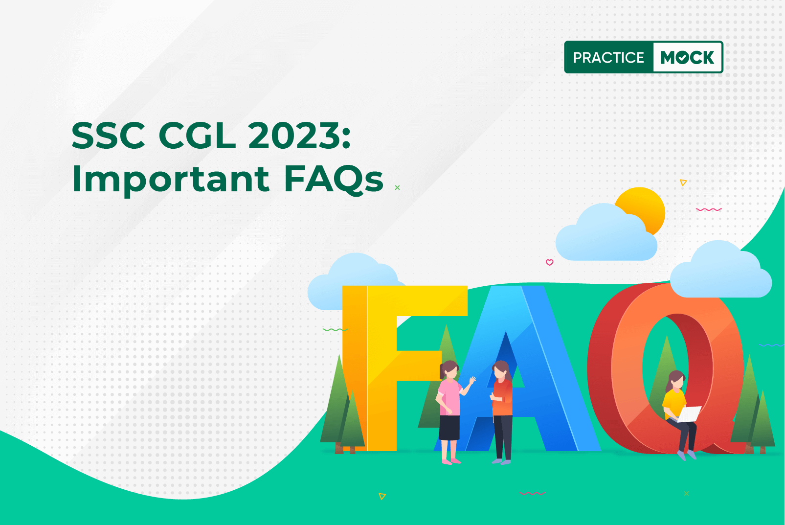 SSC CGL 2023- Important FAQs