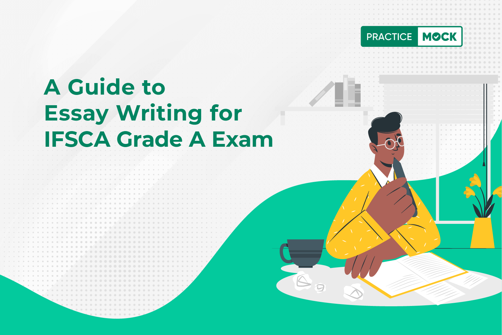 A Guide to Essay Writing for IFSCA Grade A Exam