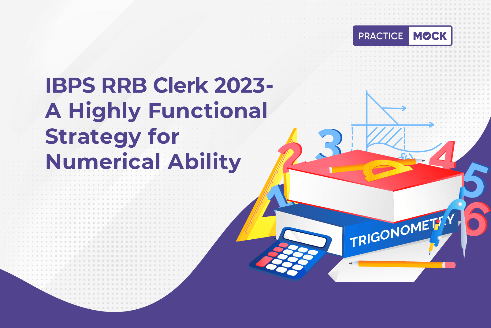 IBPS RRB Clerk - A Highly Functional Strategy for Numerical Ability