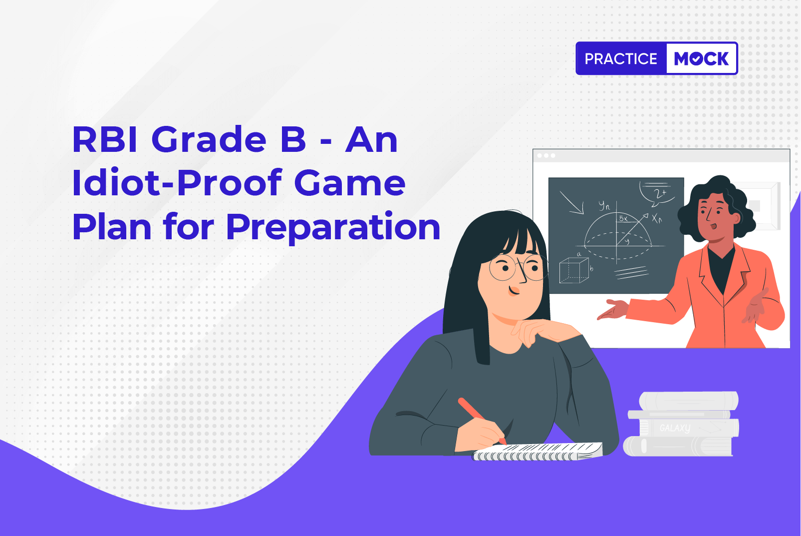 RBI Grade B - An Idiot-Proof Game Plan for Preparation