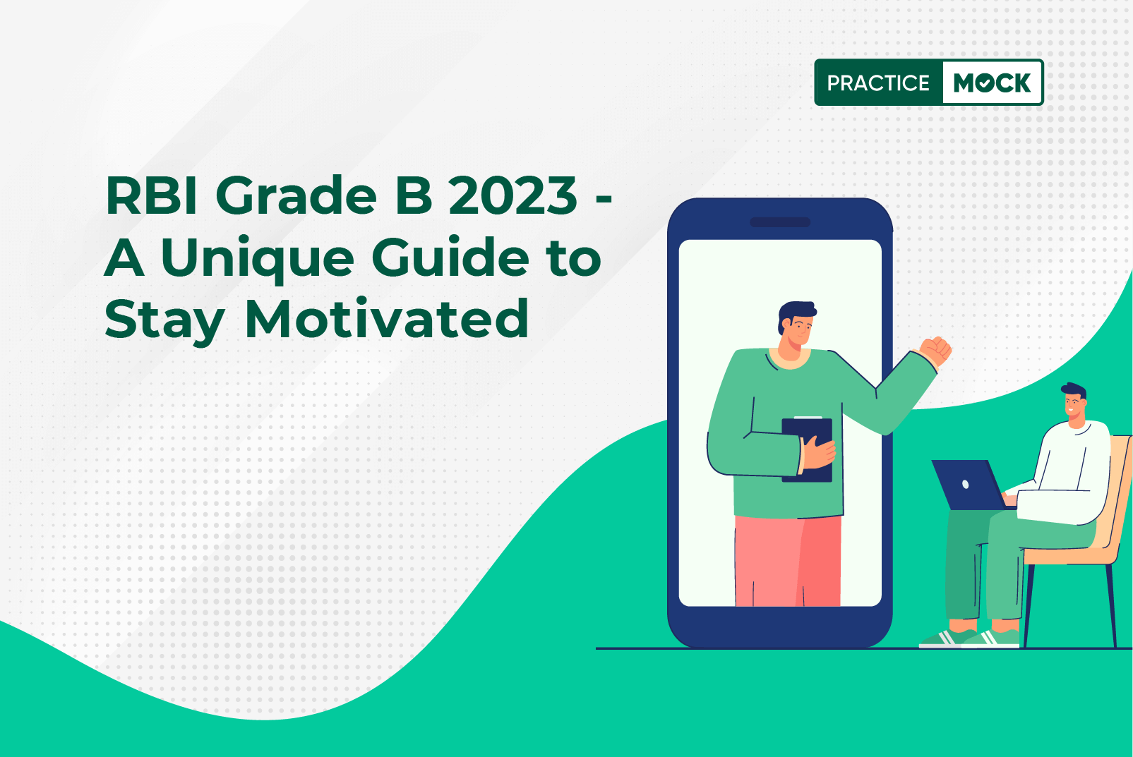 RBI Grade B - A Unique Guide to Stay Motivated