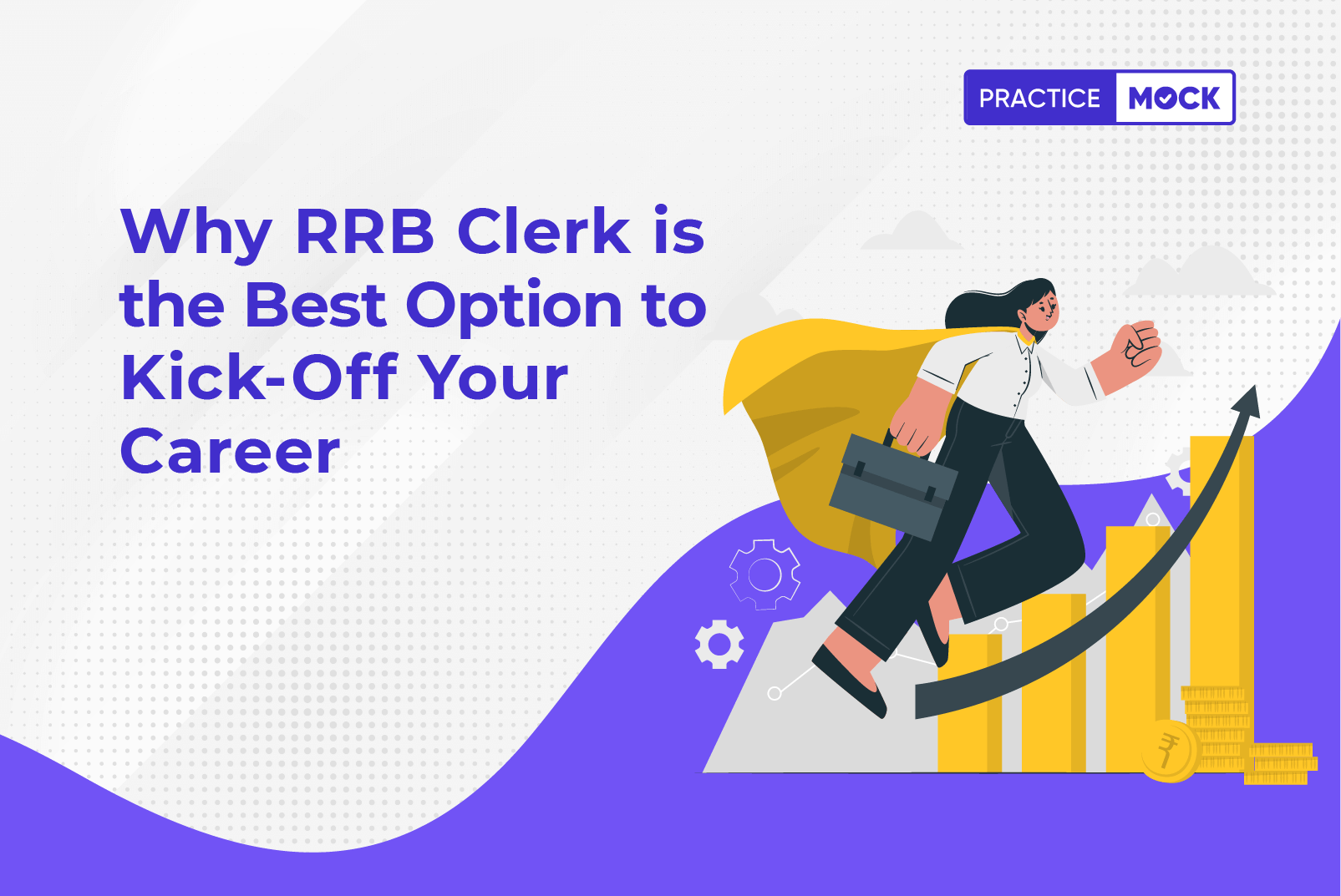 Why RRB Clerk is the Best Option to Kick Off Your Career
