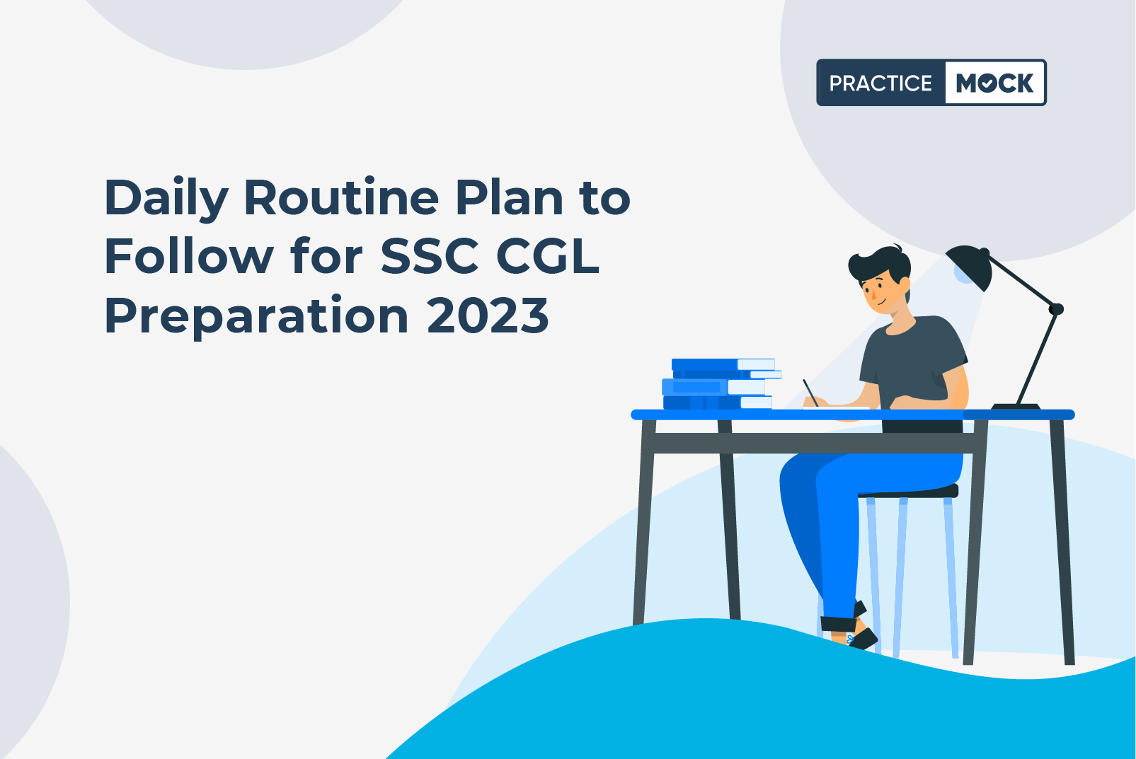 Daily Routine Plan To Follow For SSC CGL Preparation 2023 PracticeMock