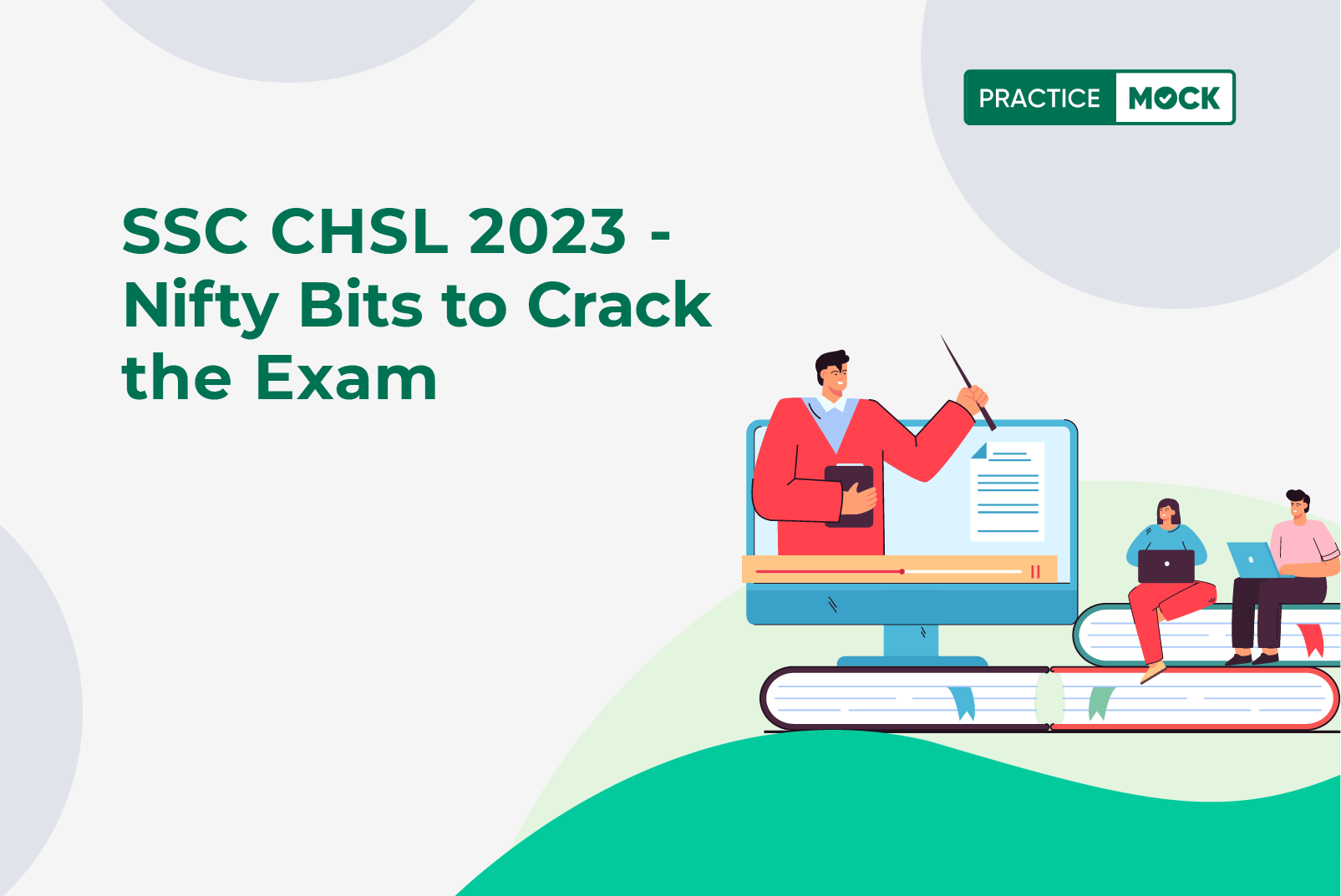 SSC CHSL 2023 - Nifty Bits to Crack the Exam