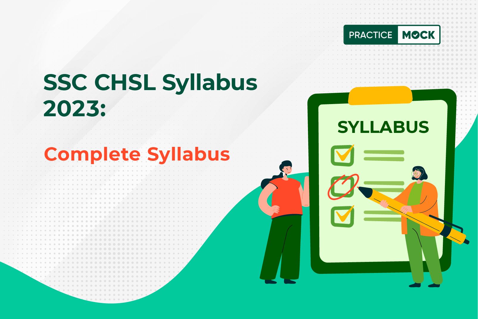 SSC CHSL Syllabus 2023, Tier 1 and 2 Revised Syllabus - PracticeMock