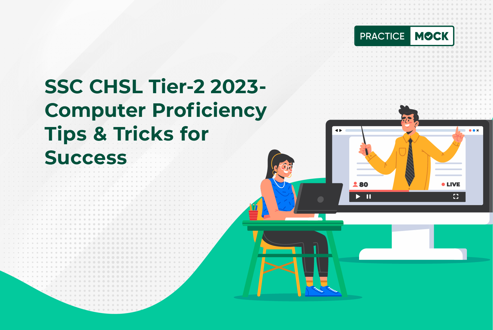 SSC CHSL Tier 2 2023-Computer Proficiency Tips & Tricks for Success