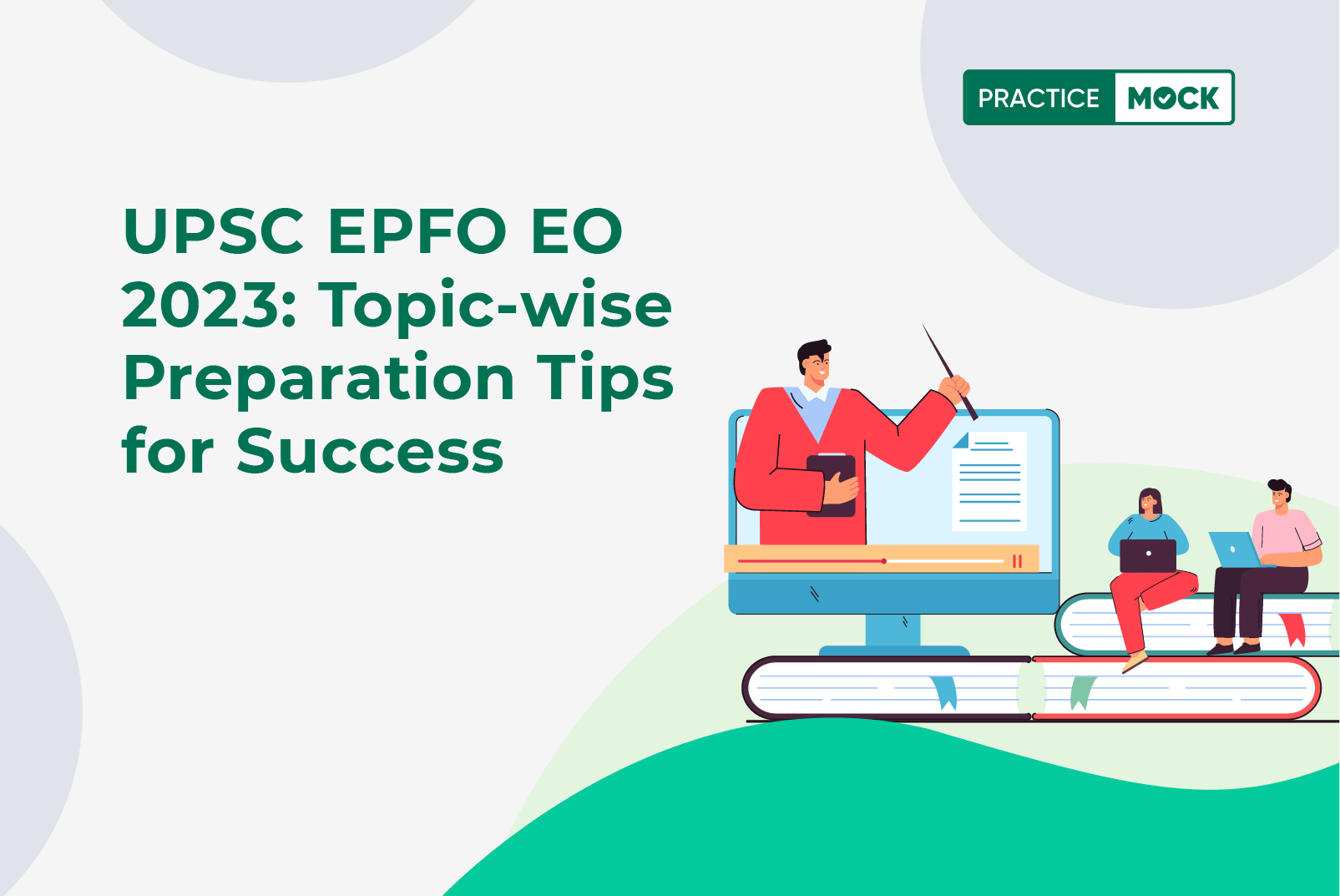 UPSC EPFO EO 2023-Topic-wise Preparation Tips for Success