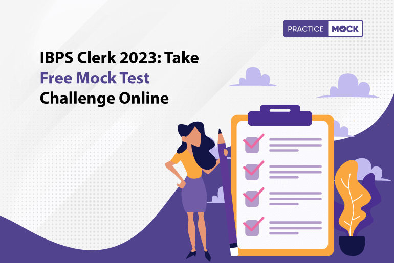 IBPS Clerk 2023 Take Free Mock Test Challenge Online