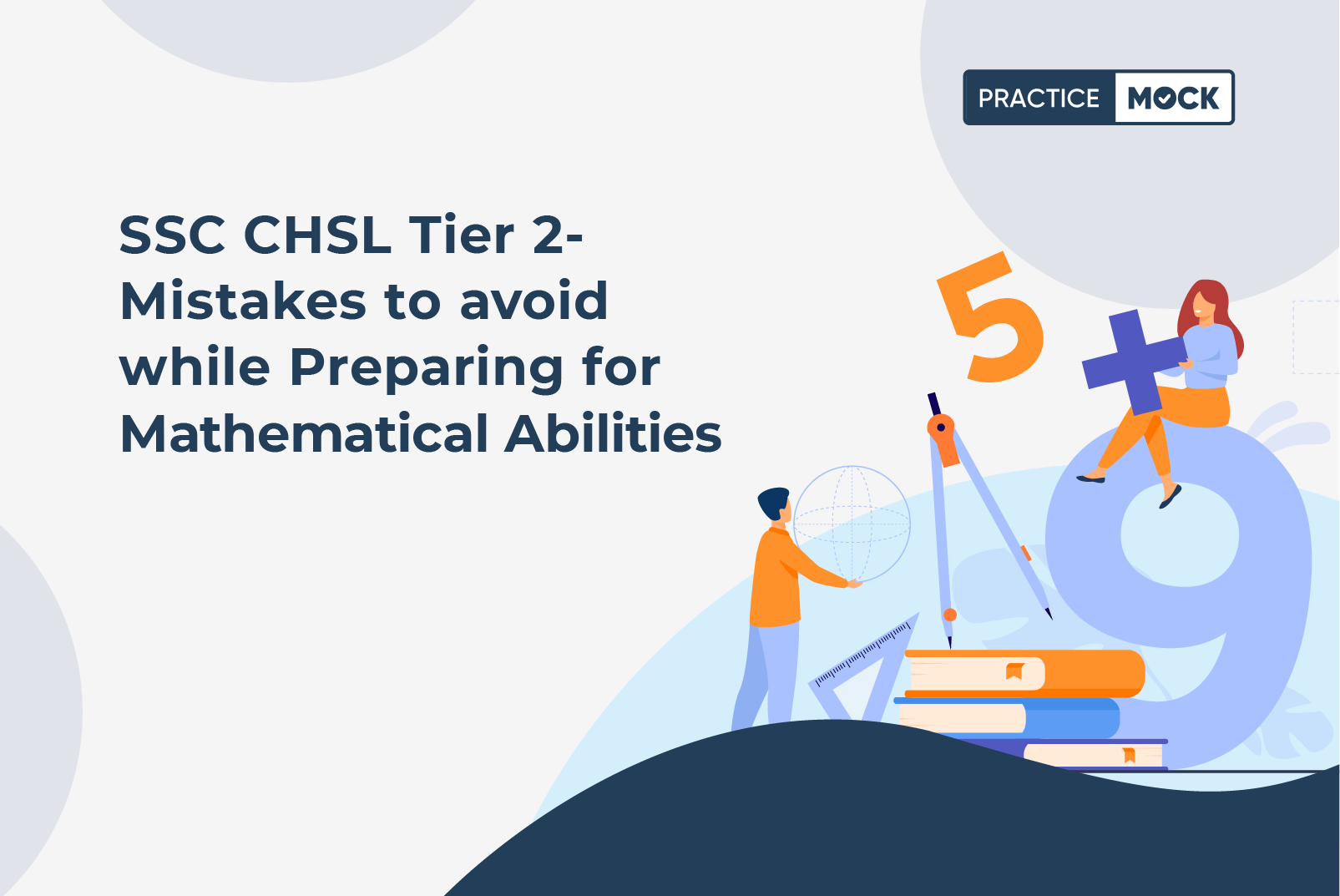 Mistakes to avoid while Preparing for Mathematical Abilities for SSC CHSL Tier 2