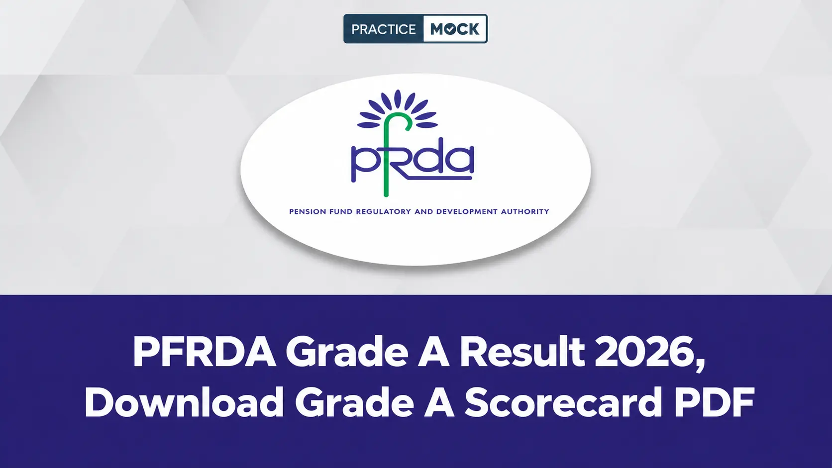 PFRDA Grade A Result Announcement