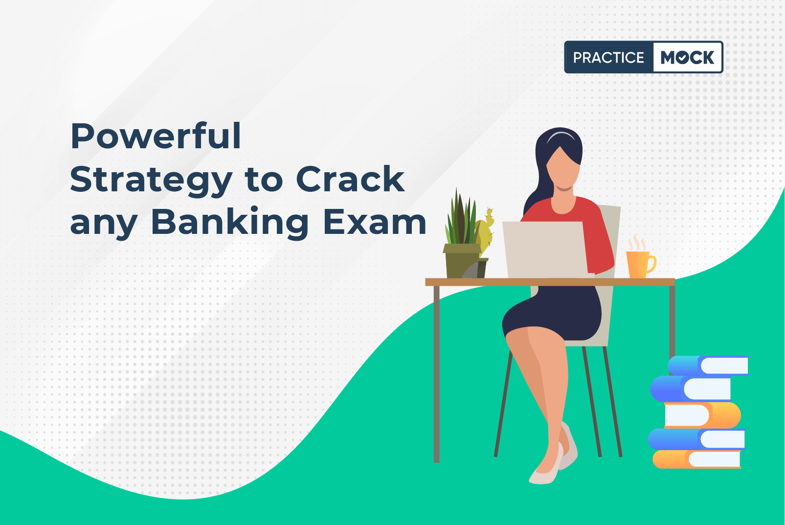 Powerful Strategy to Crack any Banking Exam