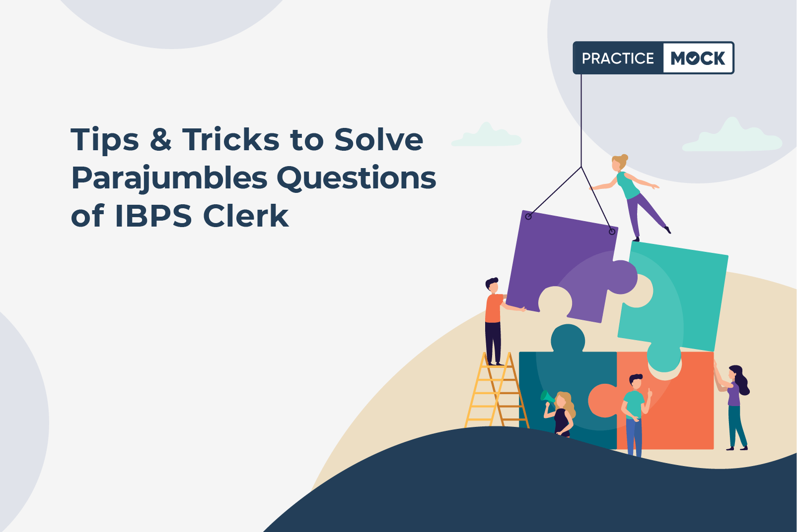 Tips & Tricks to Solve Parajumbles Questions of IBPS Clerk exam