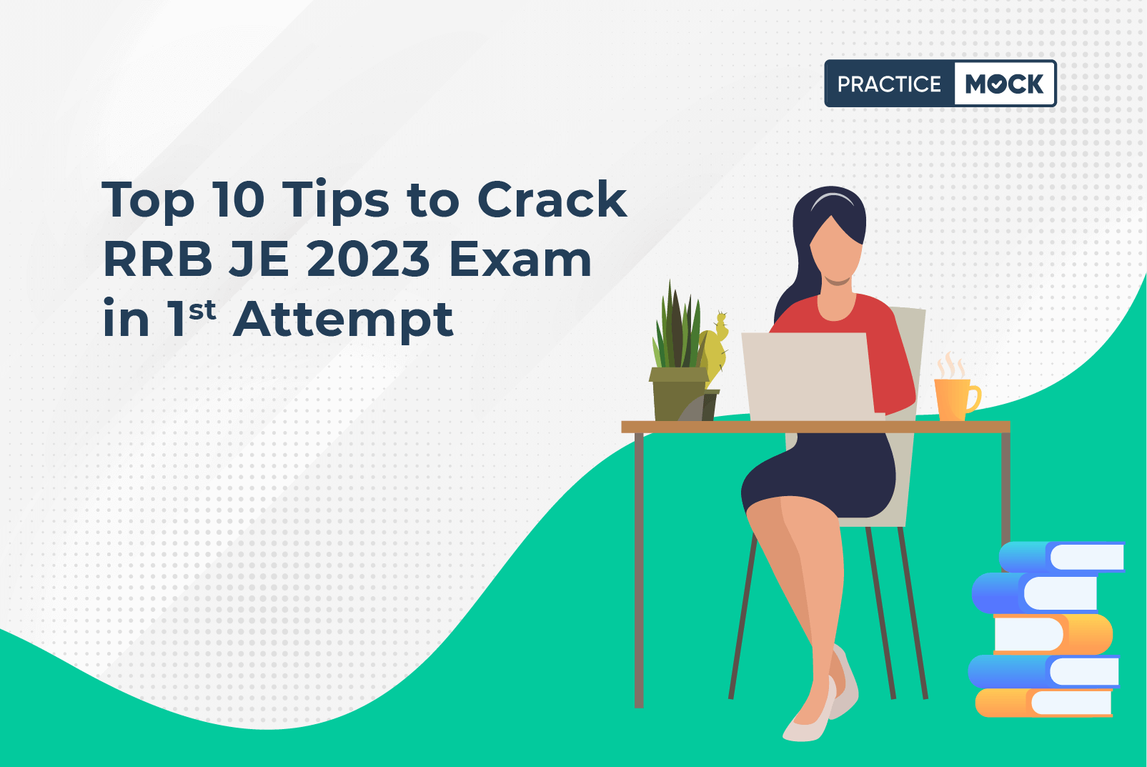 Top-10-Tips-to-Crack-RRB-JE-2023-Exam-in-1st-Attempt
