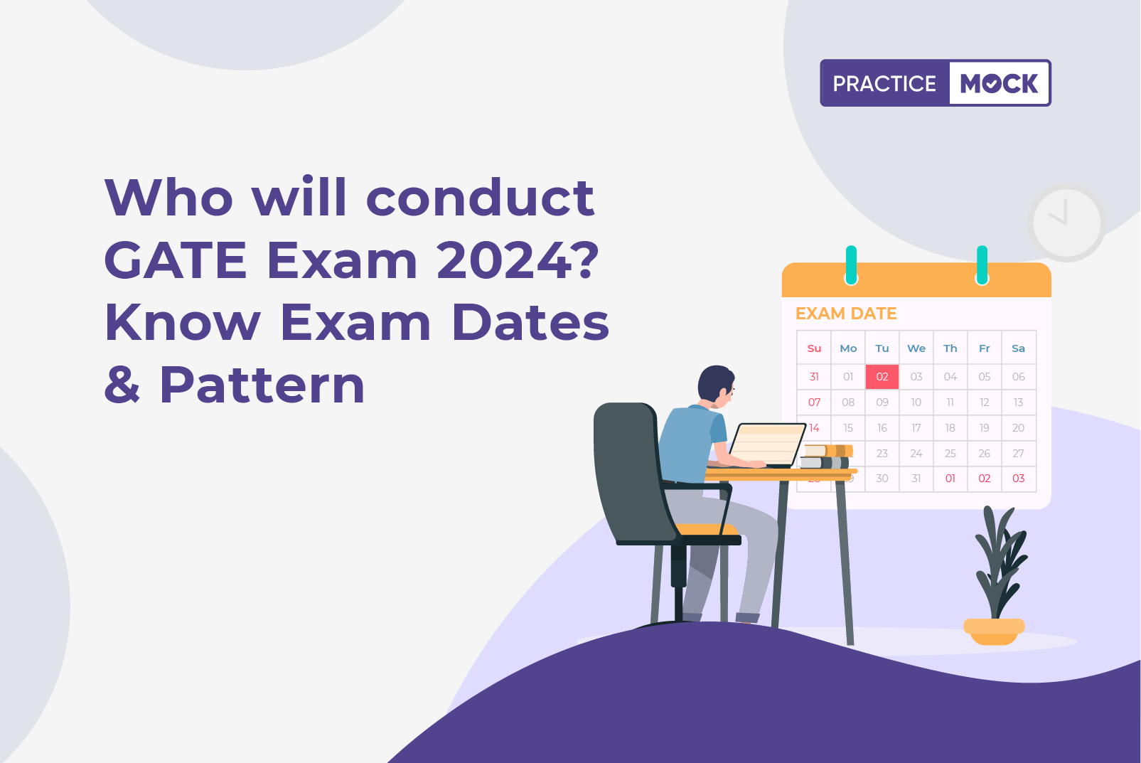 Who will conduct GATE Exam 2024 Know Exam Dates & Pattern