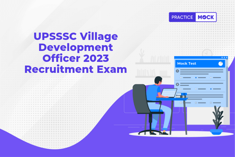 UPSSSC 2023 - Village Development Officer Recruitment Exam
