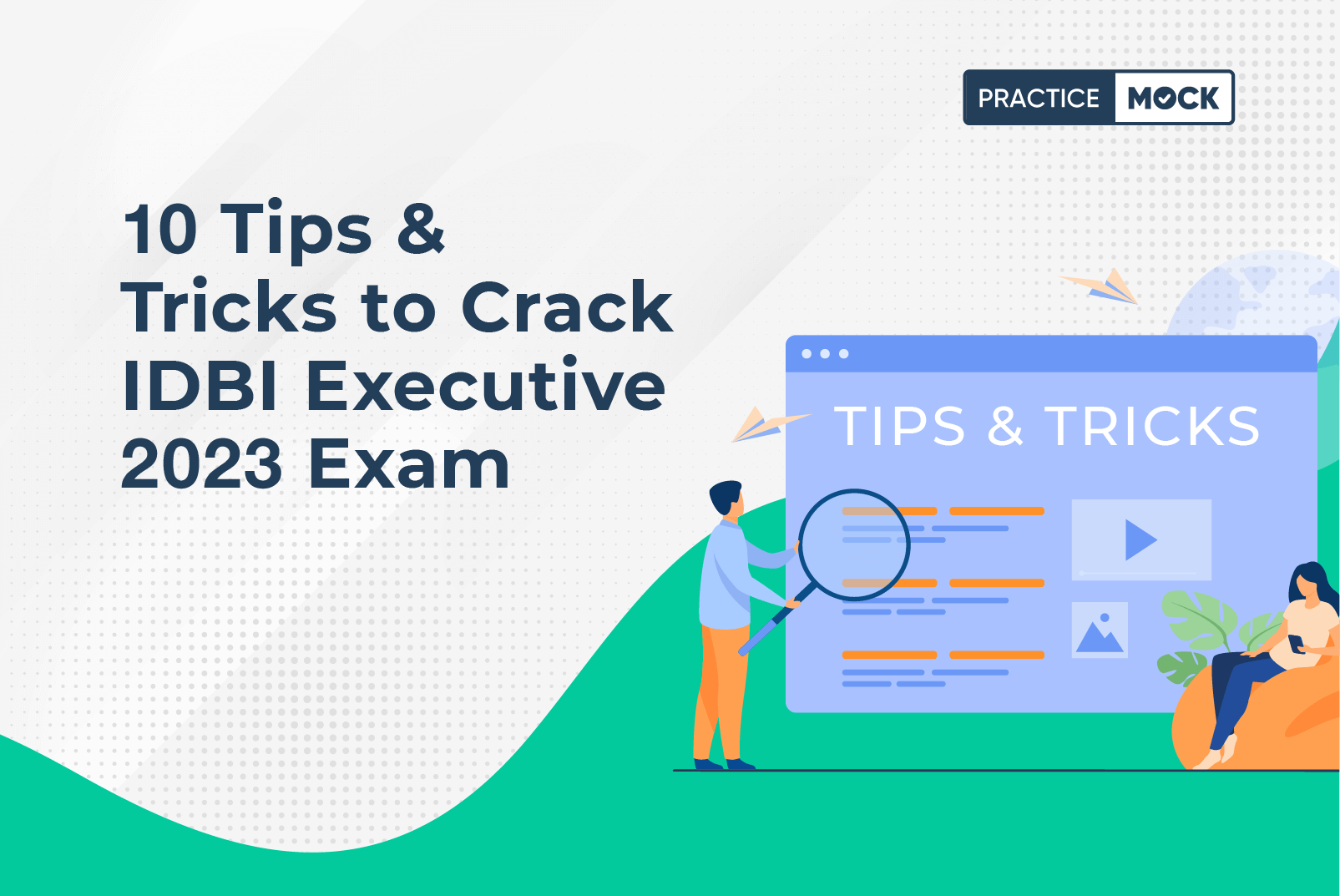 10 Tips & Tricks to Crack IDBI Executive 2023 Exam