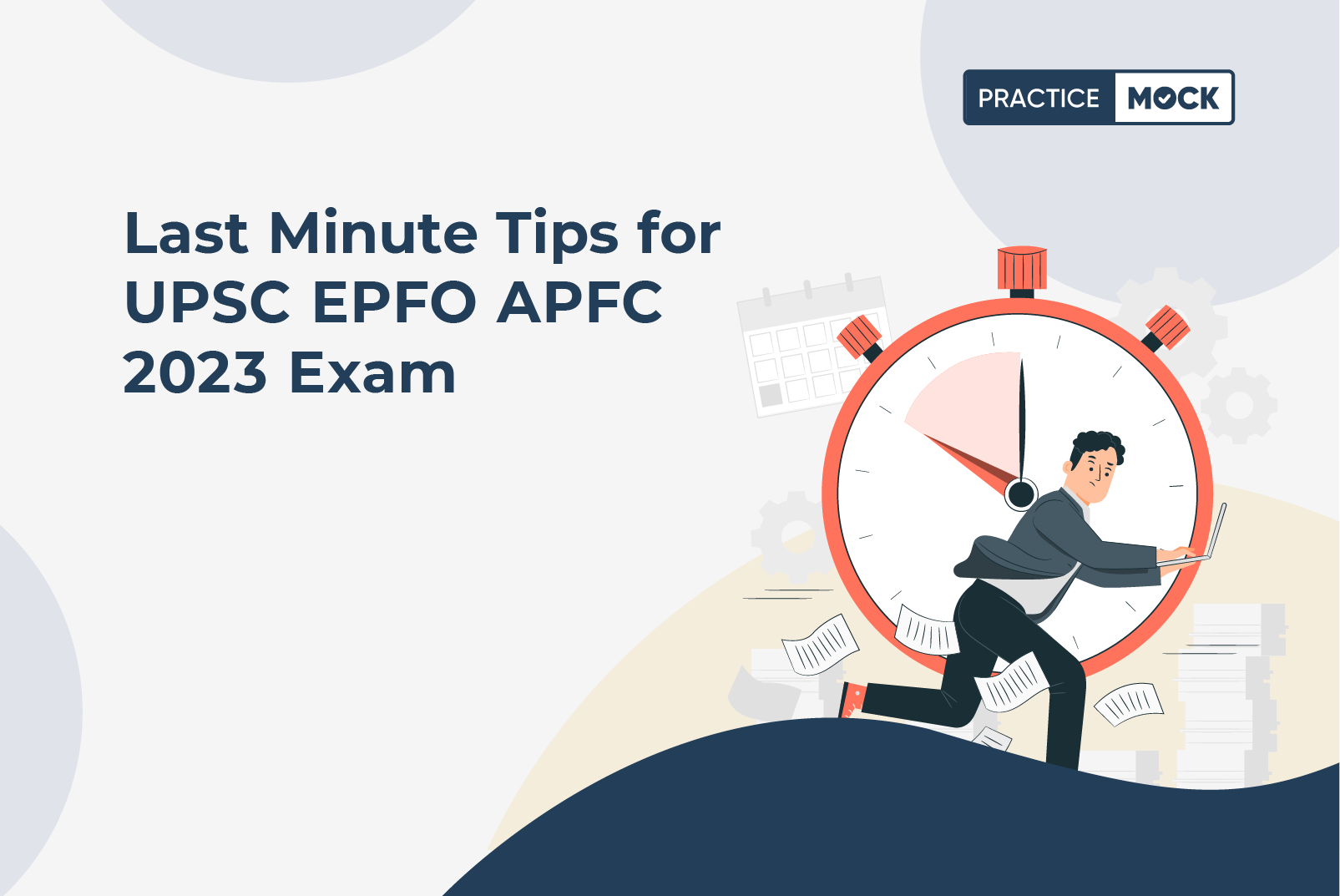 Last Minute Tips for UPSC EPFO APFC 2023 Exam