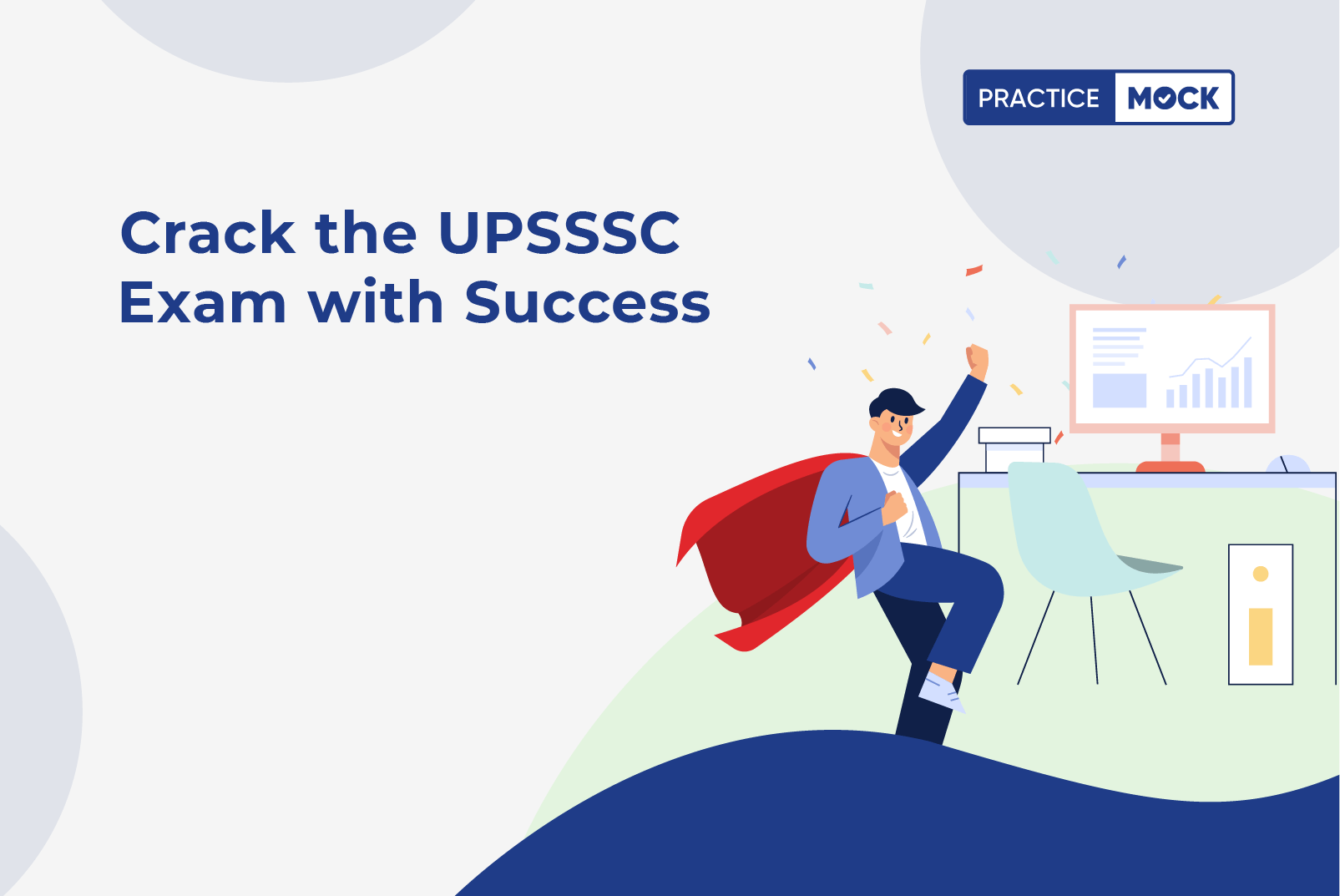 Crack the UPSSSC Exam with Success