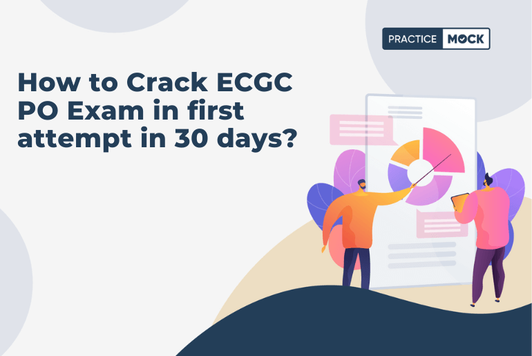 How to Crack ECGC PO Exam in first attempt in 30 days