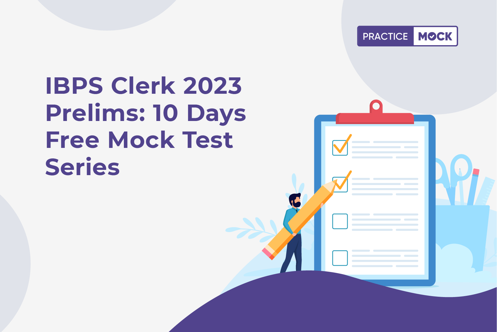 IBPS Clerk 2023 Prelims 10 Days Free Mock Test Series