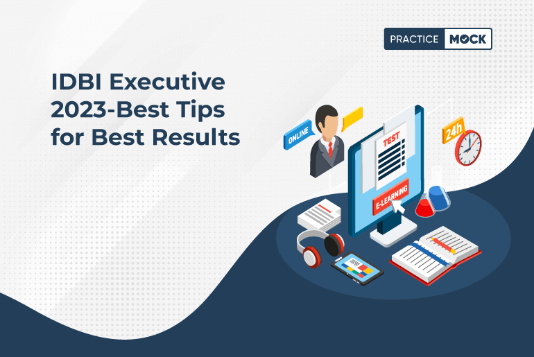 IDBI Executive 2023-Best Tips for Best Results