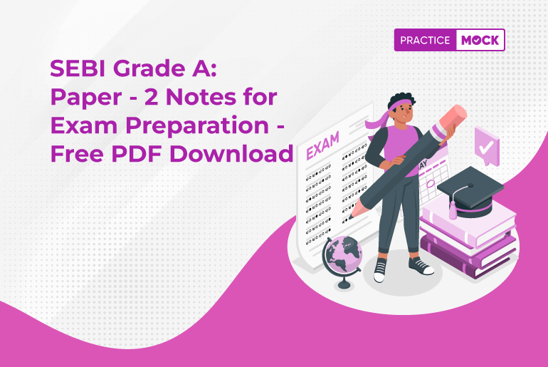 SEBI Grade A Paper 2 Study Notes for Exam Preparation (Free PDF