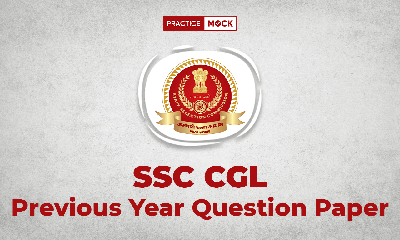 SSC CGL Previous Year Question Paper, Download Free PDF