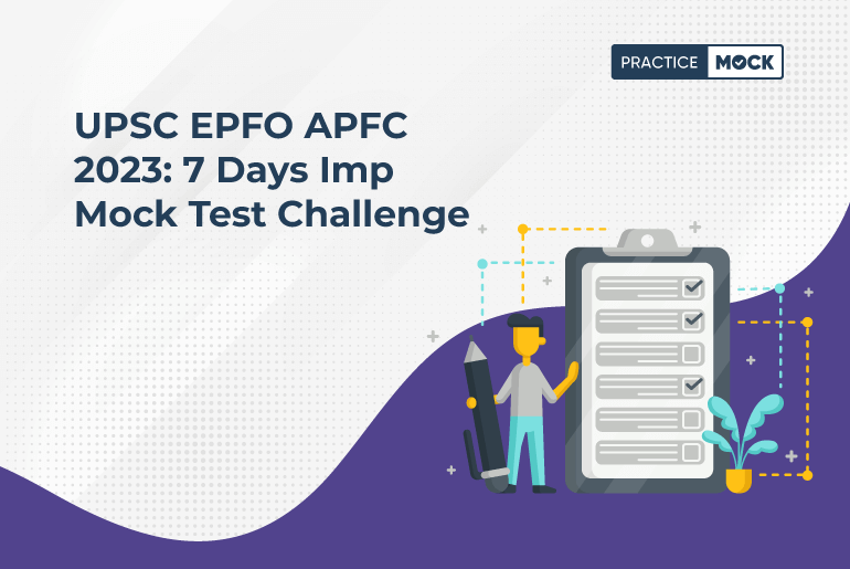 UPSC EPFO APFC 2023 7 Days Imp Mock Test Challenge
