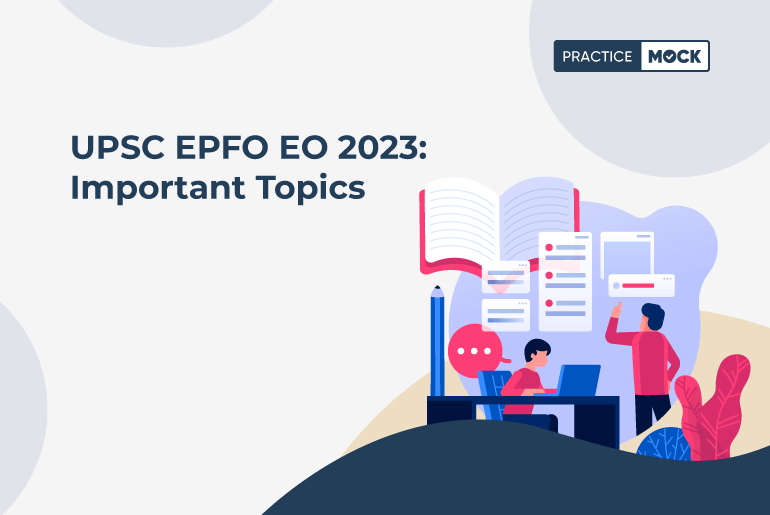 UPSC EPFO EO 2023: Important Topics