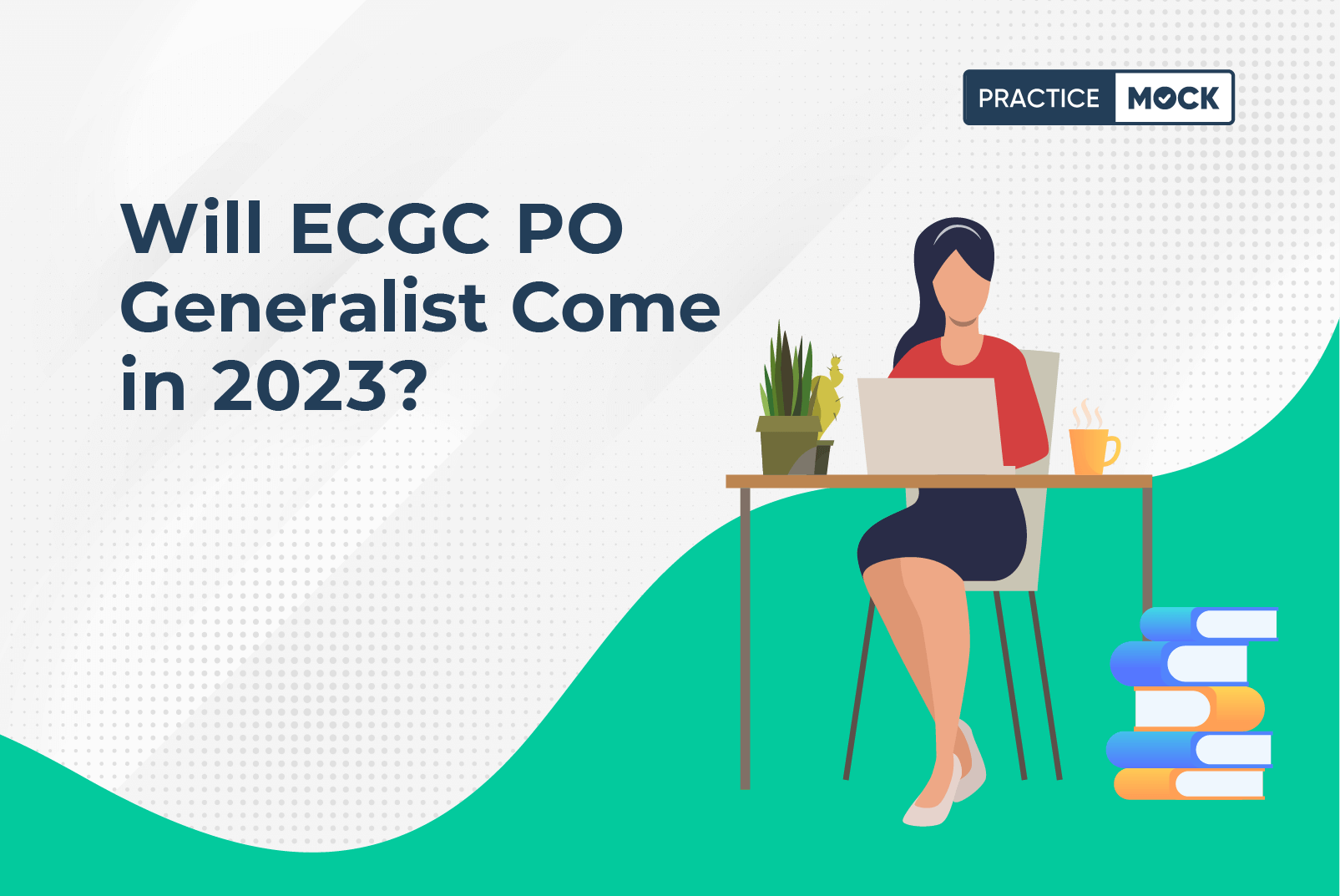 Will ECGC PO Generalist come in 2023
