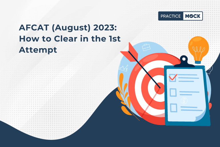 AFCAT (August) 2023 How to Clear in the 1st Attempt