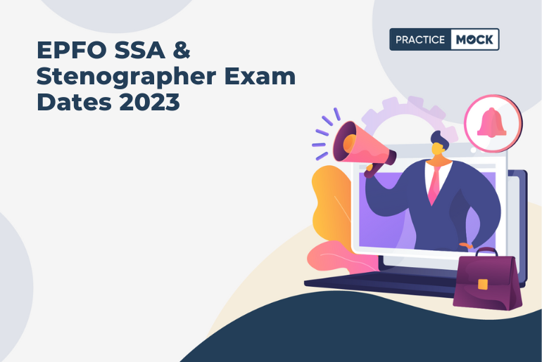 EPFO SSA & Stenographer Exam Dates 2023 Announced!!