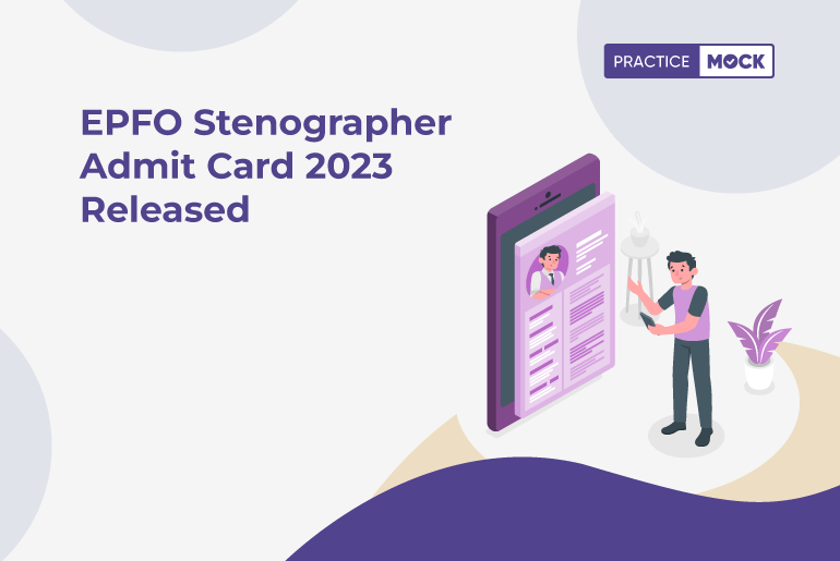 EPFO Stenographer Admit Card Released 2023