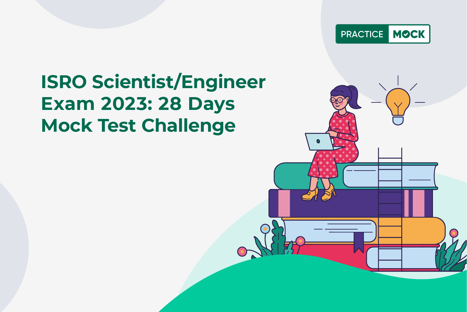 ISRO Scientist/Engineer Exam 2023: 28 Days Mock Test Challenge