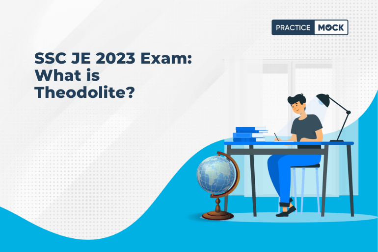 SSC JE 2023 Exam: What is Theodolite?